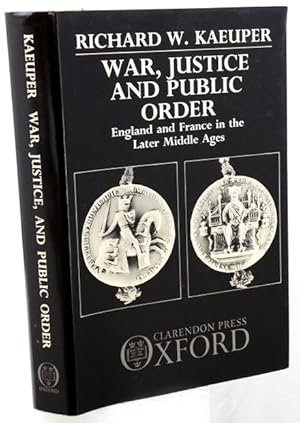 Imagen del vendedor de WAR, JUSTICE, AND PUBLIC ORDER. England and France in the Later Middle Ages. a la venta por Francis Edwards ABA ILAB