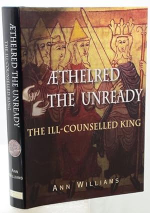 Bild des Verkufers fr THELRED THE UNREADY. The Ill-Counselled King. zum Verkauf von Francis Edwards ABA ILAB