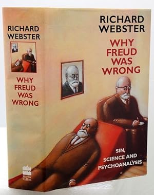 Immagine del venditore per WHY FREUD WAS WRONG. Sin, Science and Psychoanalysis. venduto da Francis Edwards ABA ILAB