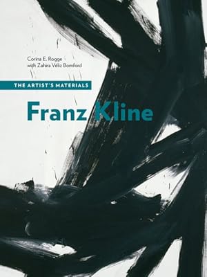 Seller image for Franz Kline : The Artist's Materials for sale by GreatBookPrices