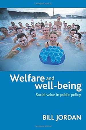 Seller image for Welfare and well-being: Social Value in Public Policy for sale by WeBuyBooks