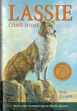 Seller image for LASSIE COME-HOME 75TH ANNIVERSARY EDITION for sale by The Old Bookshelf