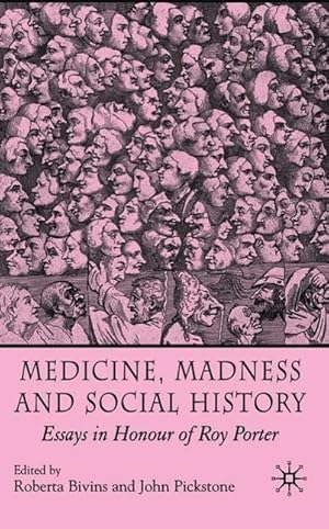 Seller image for Medicine, Madness and Social History: Essays in Honour of Roy Porter for sale by moluna