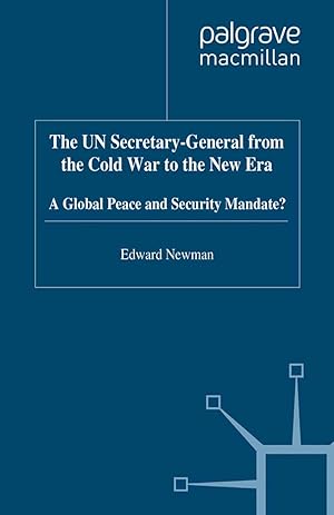 Immagine del venditore per The Un Secretary-General from the Cold War to the New Era: A Global Peace and Security Mandate? venduto da moluna