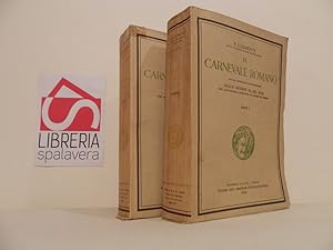 Immagine del venditore per Il carnevale romano, nelle cronache contemporanee dalle origini al secolo XVII. Con illustrazioni riprodotte da stampe del temp venduto da Libreria Spalavera