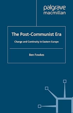 Bild des Verkufers fr The Post-Communist Era: Change and Continuity in Eastern Europe zum Verkauf von moluna
