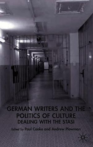 Bild des Verkufers fr German Writers and the Politics of Culture: Dealing with the Stasi zum Verkauf von moluna