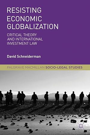 Bild des Verkufers fr Resisting Economic Globalization: Critical Theory and International Investment Law zum Verkauf von moluna