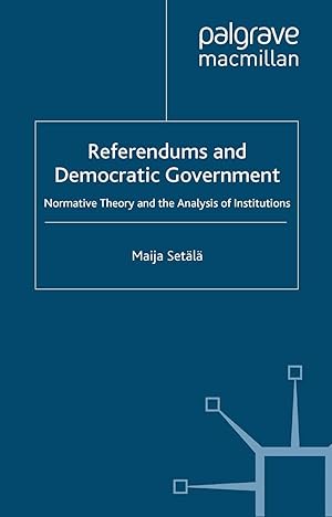 Bild des Verkufers fr Referendums and Democratic Government: Normative Theory and the Analysis of Institutions zum Verkauf von moluna