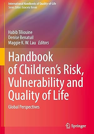 Imagen del vendedor de Handbook of Children\ s Risk, Vulnerability and Quality of Life a la venta por moluna