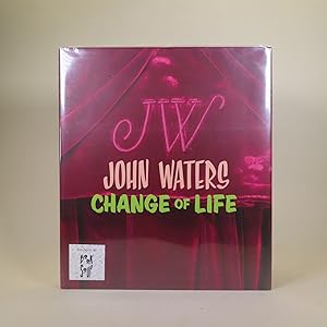 John Waters: Change of Life [Signed by John Waters and Don Knotts]
