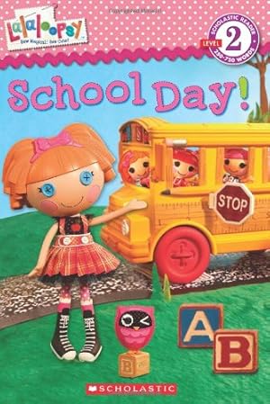 Seller image for Lalaloopsy: School Day! for sale by Reliant Bookstore