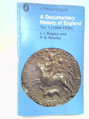 Seller image for A Documentary History of England - Vol. 1 (1066-1540) for sale by World of Rare Books