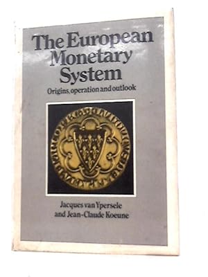 Seller image for The European Monetary System: Origins, Operation and Outlook for sale by World of Rare Books