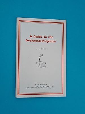 A Guide to the Overhead Projector