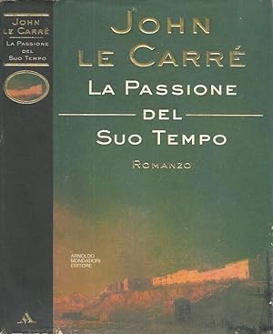 Seller image for La passione del suo tempo for sale by Biblioteca di Babele