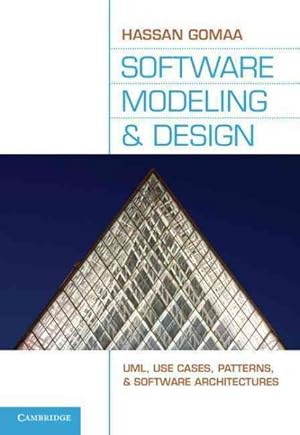 Seller image for Software Modeling and Design : UML, Use Cases, Patterns, and Software Architecture for sale by GreatBookPrices