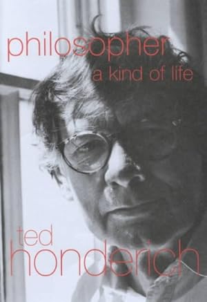 Philosopher: A Kind Of Life.