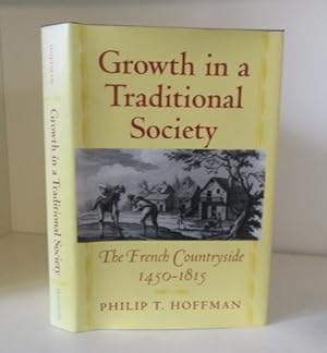 Imagen del vendedor de Growth in a Traditional Society: The French Countryside, 1450-1815 a la venta por BRIMSTONES