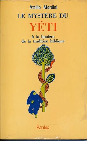 Bild des Verkufers fr Le mystre du Yti  la lumire de la tradition biblique zum Verkauf von LIBRAIRIE GIL-ARTGIL SARL
