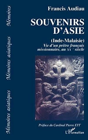 Imagen del vendedor de Souvenirs d'Asie (Inde-Malaisie): Vie d'un prtre fr missionnaire au XX sicle a la venta por JLG_livres anciens et modernes