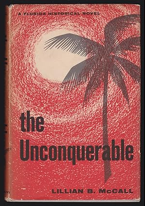 The Unconquerable: A Florida Historical Novel