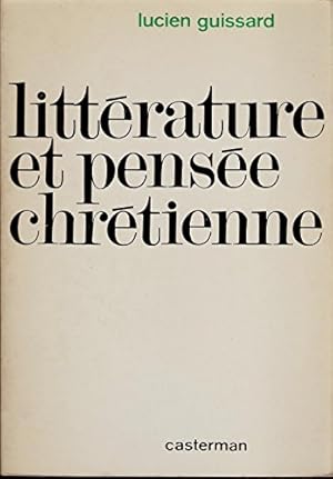 Seller image for Littrature et pense chrtienne.- Lucien Guissard for sale by Ammareal