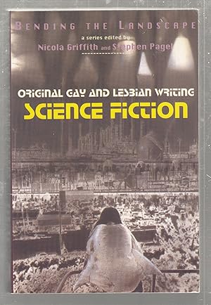 Bild des Verkufers fr Bending the Landscape: Original Gay and Lesbisn Writing Science Fiction zum Verkauf von Old Book Shop of Bordentown (ABAA, ILAB)