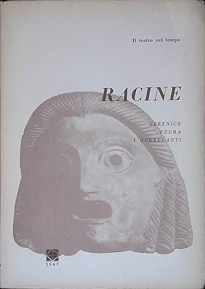 Racine. Berenice - Fedra - I Querelanti