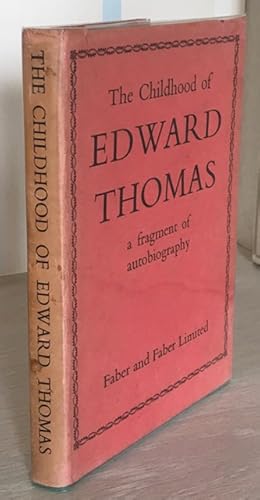 Seller image for The Childhood of Edward Thomas, A Fragment of Autobiography + review sheet from Faber for sale by Rickaro Books BA PBFA