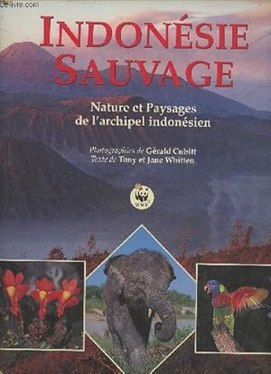 Immagine del venditore per Indonsie sauvage - Nature et paysages de l'archipel indonsien venduto da Le-Livre