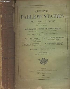 Bild des Verkufers fr Archives Parlementaires de 1787  1860 - Recueil complet des dbats lgislatifs et politiques des chambres franaises - 1re srie (1787  1799) Tome LXXIII : Du 25 aot au 17 septembre 1793 zum Verkauf von Le-Livre