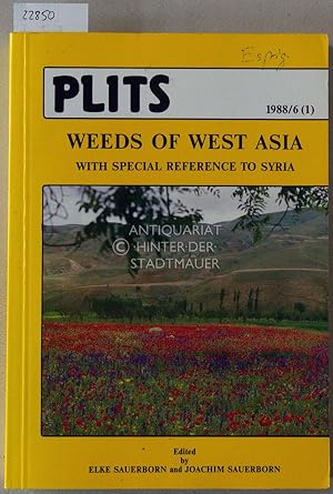 Seller image for Weeds of West Asia, With Special Reference to Syria. [= PLITS 1988/6 (1)] for sale by Antiquariat hinter der Stadtmauer