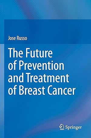 Bild des Verkufers fr The Future of Prevention and Treatment of Breast Cancer zum Verkauf von moluna