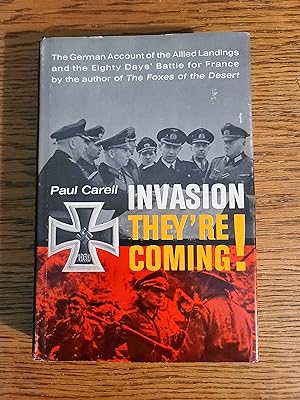 Seller image for Invasions They're Coming! The German Account of the Allied Landings and the Eighty Days' Battle for France for sale by Fred M. Wacholz