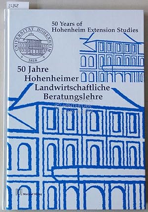 Seller image for 50 Jahre Hohenheimer Landwirtschaftliche Beratungslehre. 50 Years of Hohenheim Extension Studies. for sale by Antiquariat hinter der Stadtmauer