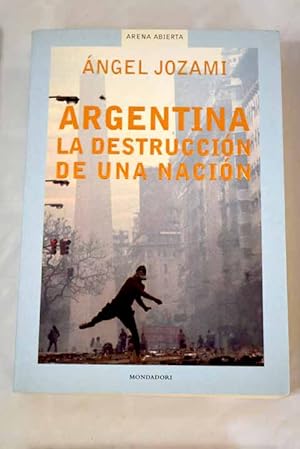 Imagen del vendedor de Argentina, la destruccin de una nacin a la venta por Alcan Libros