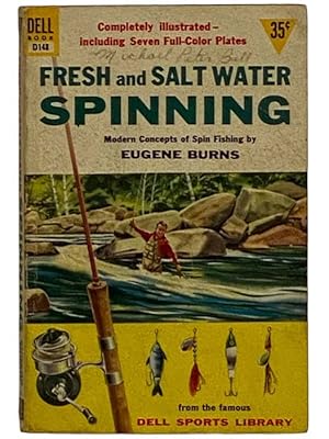 Seller image for Fresh and Salt Water Spinning: Modern Concepts of Spin Fishing (D148) for sale by Yesterday's Muse, ABAA, ILAB, IOBA