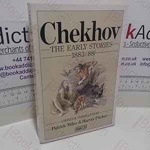Chekhov : The Early Stories, 1883-88