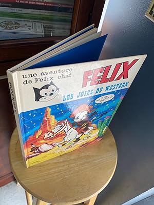 UNE AVENTURE DE FELIX LE CHAT - LES JOIES DU WESTERN