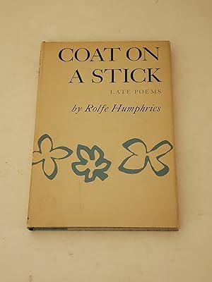 Immagine del venditore per Coat On A Stick: Late Poems venduto da rareviewbooks