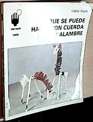 Seller image for Lo que se puede hacer con cuerda y alambre for sale by Librera La Candela