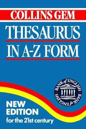 Bild des Verkufers fr Thesaurus in AZ Form (Collins Gem) (Collins Gems) zum Verkauf von WeBuyBooks