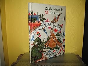 Imagen del vendedor de Das leuchtende Mittelalter. Mit Beitr. von Franois Boespflug u.a.; Aus dem Franz. von Birgit Lamerz-Beckschfer; a la venta por buecheria, Einzelunternehmen