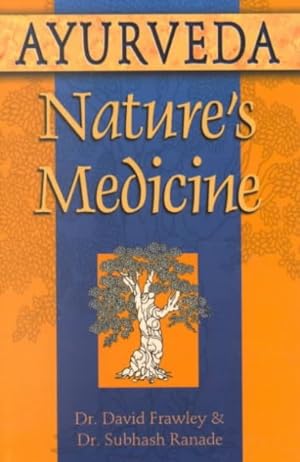 Immagine del venditore per Ayurveda, Nature's Medicine venduto da GreatBookPrices