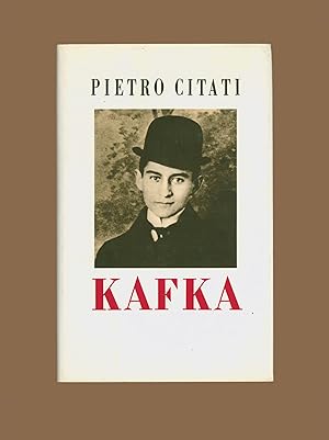Kafka by Pietro Citati, Translated from the Italian by Raymond Rosenthal. Literary Criticism, Fir...