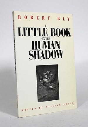 Seller image for A Little Book on the Human Shadow for sale by Minotavros Books,    ABAC    ILAB