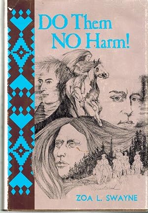 Imagen del vendedor de DO THEM NO HARM An Interpretation of the Lewis and Clark Expedition Among the Nez Perce Indians a la venta por Z-A LLC