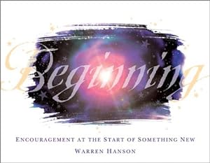 Seller image for Beginning: Encouragement at the Start of Something New for sale by Reliant Bookstore