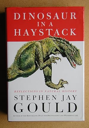 Seller image for Dinosaur in a Haystack: Reflections in Natural History. for sale by N. G. Lawrie Books